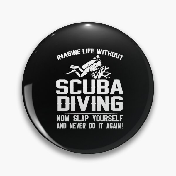 Item preview, Imagine Life Without Scuba Diving| Perfect Gift designed and sold by constance82.