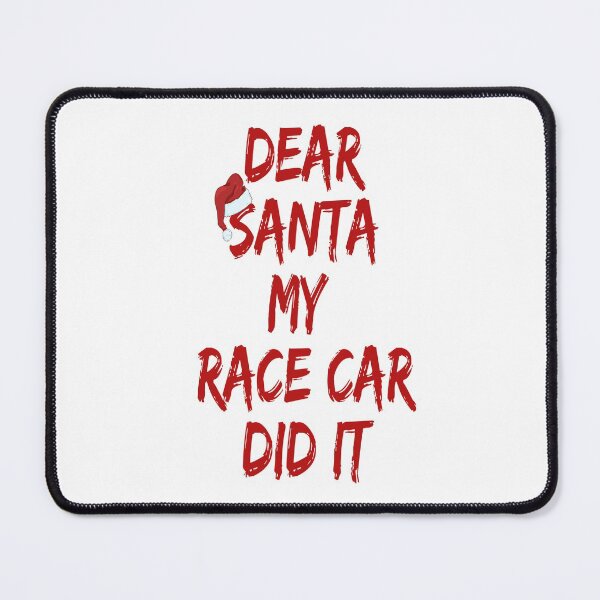 Item preview, Dear Santa My Race Car Did It Christmas Santa Funny Xmas Racing  designed and sold by CarantinedChaos.