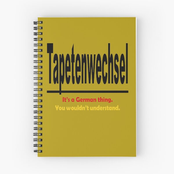 Item preview, Tapetenwechsel - It's A German Thing. You Wouldn't Understand. designed and sold by taiche.