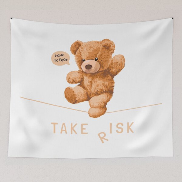 Item preview, Take Risk Cute Teddy Bear Have No Fear designed and sold by Vector Scout Lab.