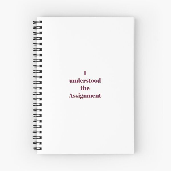 Item preview, I understood the assignment. (Song by Tay Money) designed and sold by Aasiya Amrin.