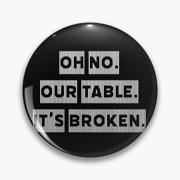 Item preview, Oh no. Our table. Its broken. designed and sold by Laura-stbr.