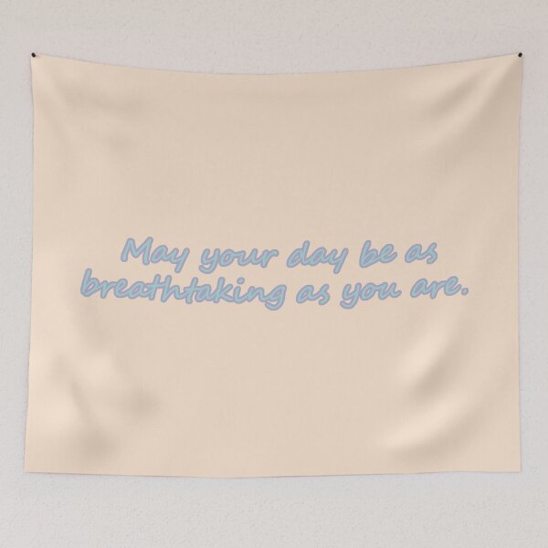 Item preview, May your day be as breathtaking as you are. designed and sold by 1SilentEcho.