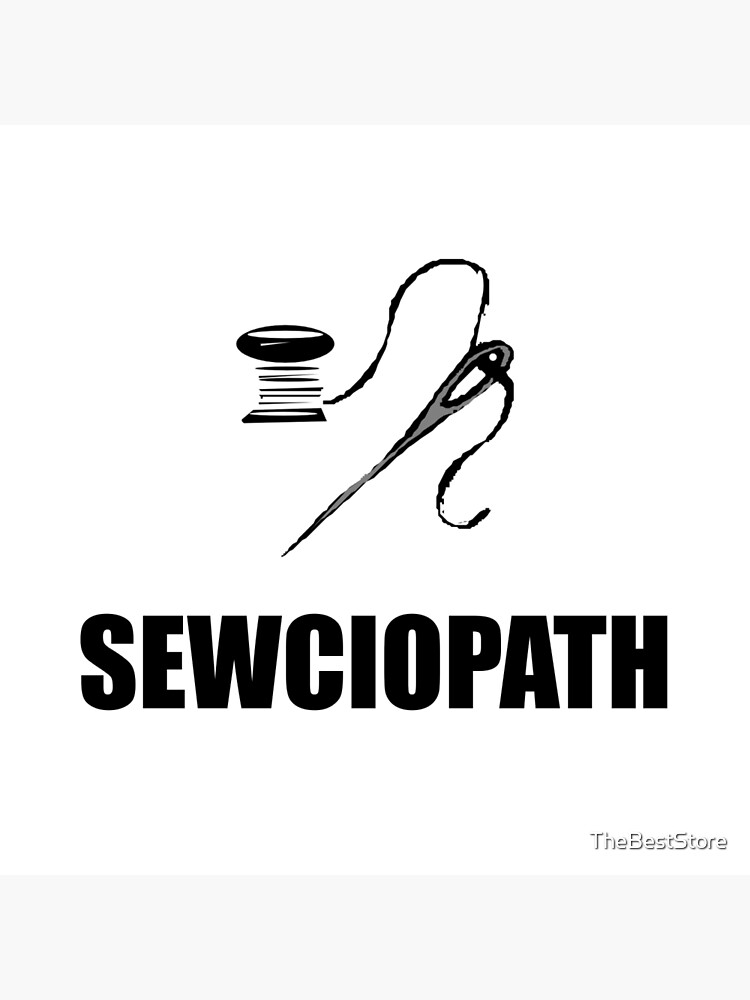 Sewciopath - Vintage Sewing Machine - Funny Sewing Lover Gift Idea