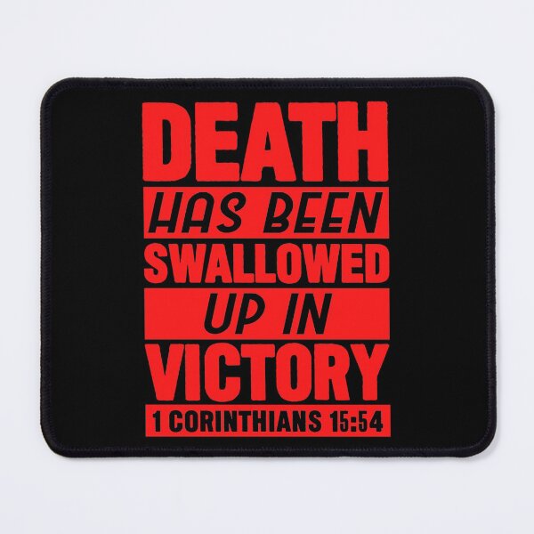 Item preview, 1 Corinthians 15:54 Death Has Been Swallowed Up In Victory designed and sold by plushism.