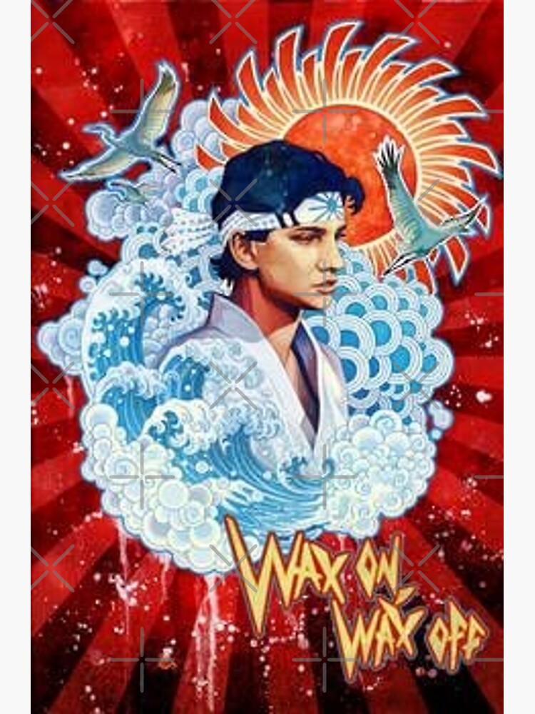 "The Karate Kid - Wax on, wax off" Poster for Sale by ErgaOmnes  Redbubble