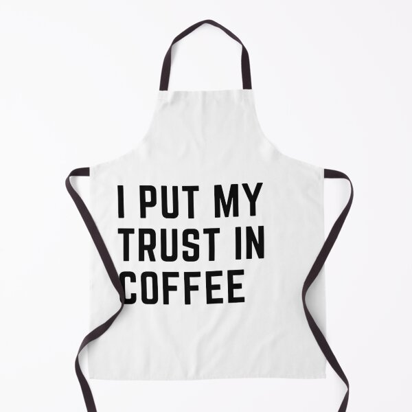 Item preview, i put my trust in coffee - funny coffee lover quotes designed and sold by nasani.