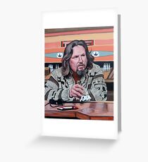 Jeffrey Lebowski Greeting Card