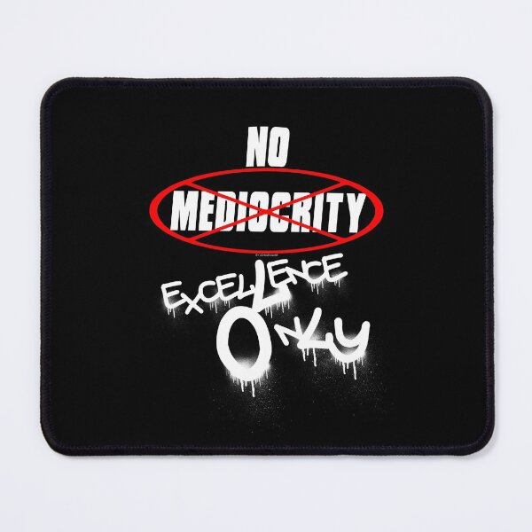 Item preview, No Mediocrity designed and sold by johnspainart.