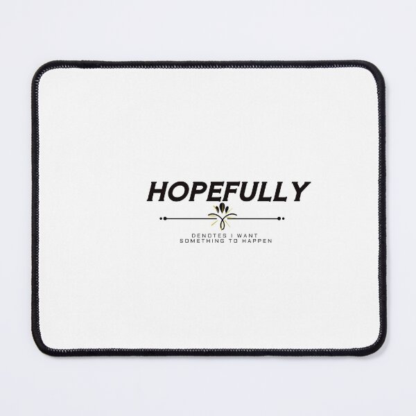 Item preview, Hopefully, Hope, ojala. designed and sold by JustebePositive.