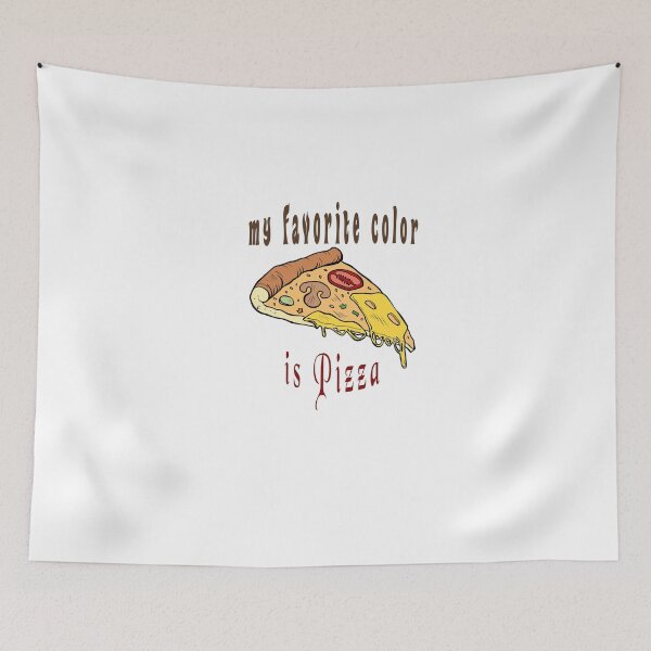 Item preview, My favorite color is pizza,it's Colorful design for pizza lovers designed and sold by fabricutie.