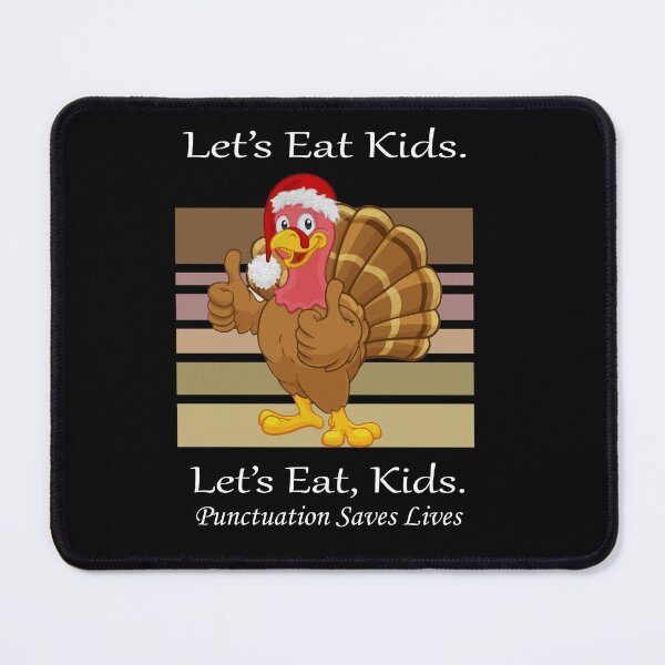 Item preview, Funny Let's Eat Kids Punctuation Saves Lives Thanksgiving Turkey Christmas designed and sold by sichaz.