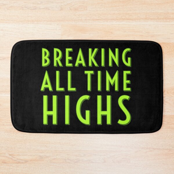 Item preview, Breaking all time highs designed and sold by marjard.