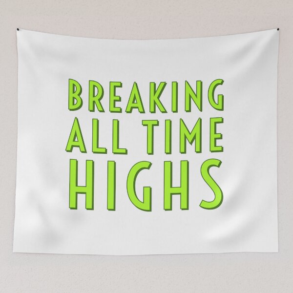 Item preview, Breaking all time highs designed and sold by marjard.