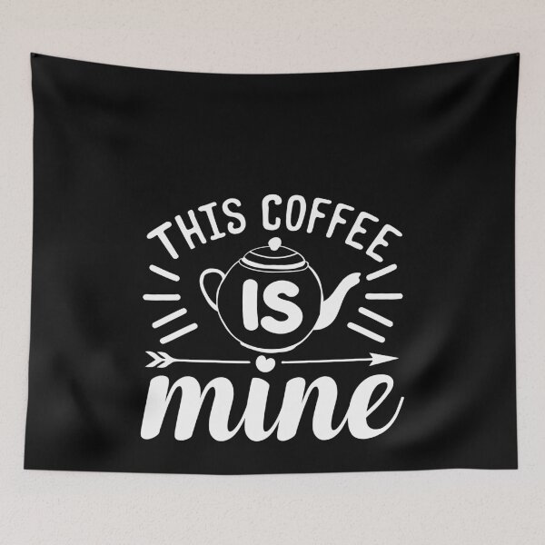 Item preview, This Coffee Is Mine Coffee Lover designed and sold by Superhero Gear.