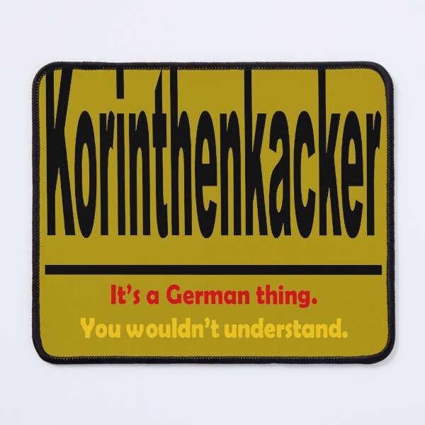 Item preview, Korinthenkacker - It's A German Thing. You Wouldn't Understand. designed and sold by taiche.