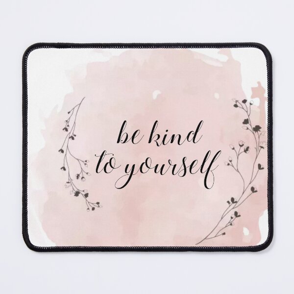 Item preview, Be kind to yourself designed and sold by MotivationalHub.
