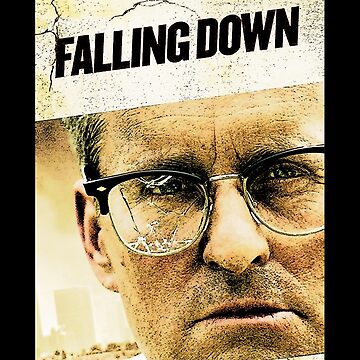 Falling Down movie (1993) Poster for Sale by LapinMagnetik