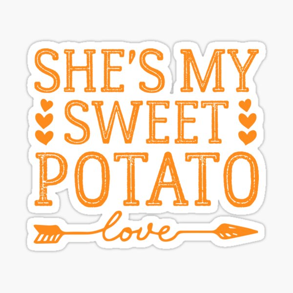 Item preview, She's My Sweet Potato Thanksgiving Halloween Matching Couple designed and sold by ACHRAF877.