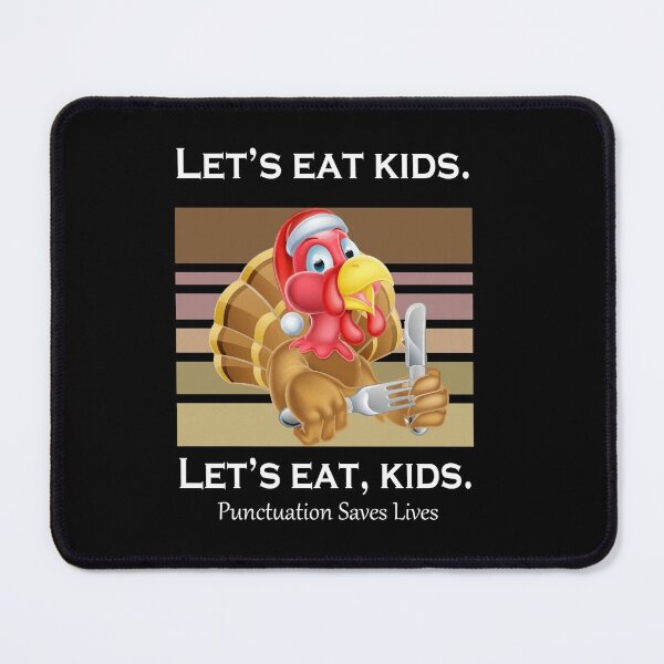 Item preview, Funny Let's Eat Kids Punctuation Saves Lives Thanksgiving Turkey Christmas designed and sold by sichaz.