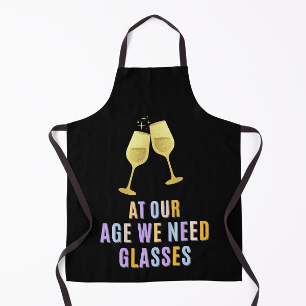 Item preview, Copy of Copy of At  our age we need glasses | very funny drinking quotes designed and sold by DareDreams.