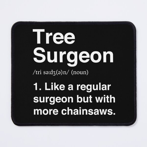 Item preview, Tree Surgeon Arborist Funny Chainsaw Arboriculturist Definition designed and sold by Rixta82.