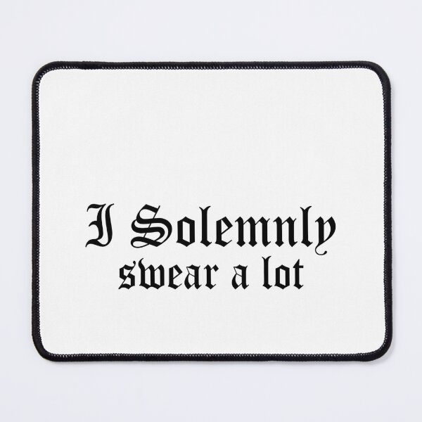 Item preview, I solemnly swear a lot designed and sold by MichaelPrado.