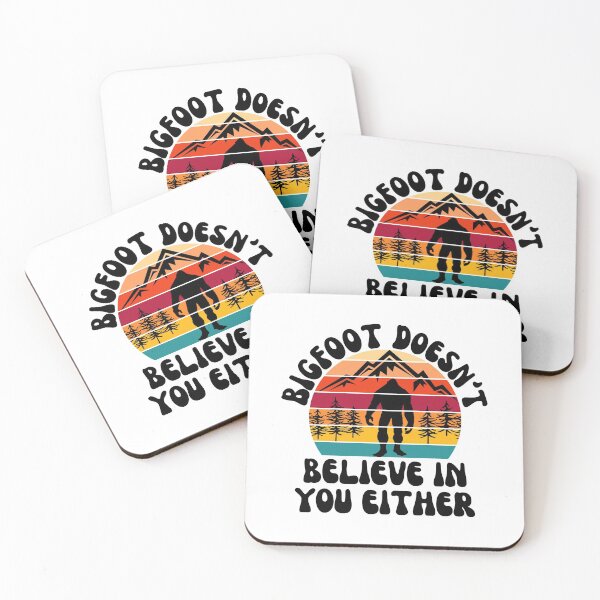 Item preview, BIGFOOT DOESN'T BELIEVE IN YOU EITHER designed and sold by Dunn Designs.