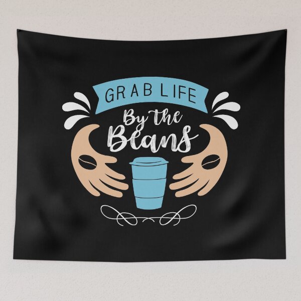 Item preview, Funny Grab Life by The Beans Cool Design - Trendy Coffee Quote For Coffee Lovers and Coffee Addicts designed and sold by Prince - Bestseller ★★★★★.