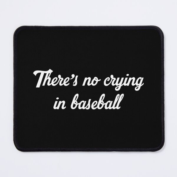 Item preview, There’s no crying in baseball designed and sold by Cuttintees.