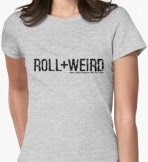 Roll+Weird! Women's Fitted T-Shirt