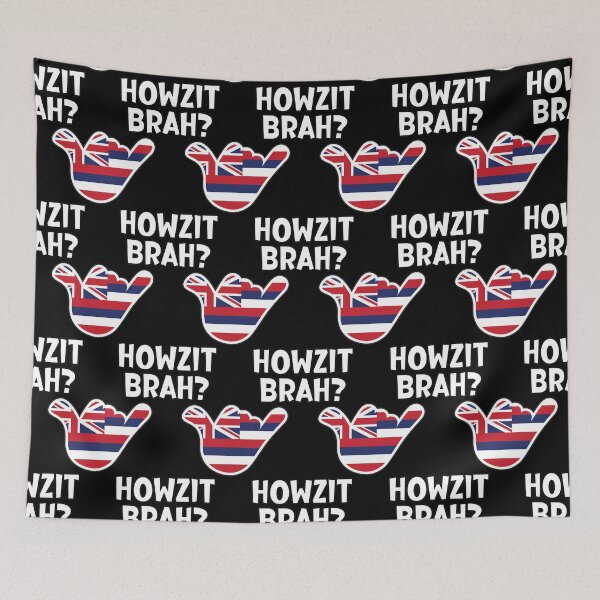 Item preview, Howzit Brah? Hawaiian greeting and shaka sign with the flag of Hawaii placed inside designed and sold by robimerch.