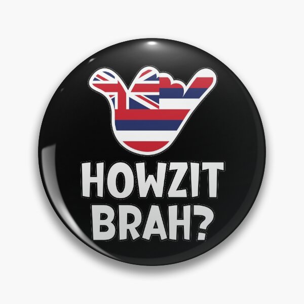 Item preview, Howzit Brah? Hawaiian greeting and shaka sign with the flag of Hawaii placed inside designed and sold by robimerch.