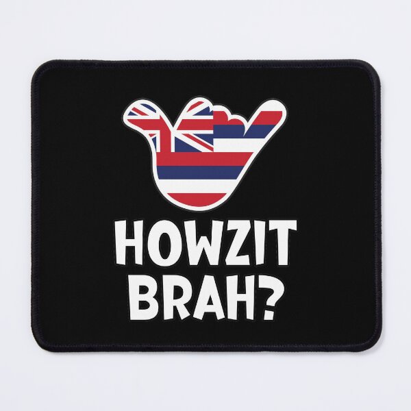 Item preview, Howzit Brah? Hawaiian greeting and shaka sign with the flag of Hawaii placed inside designed and sold by robimerch.