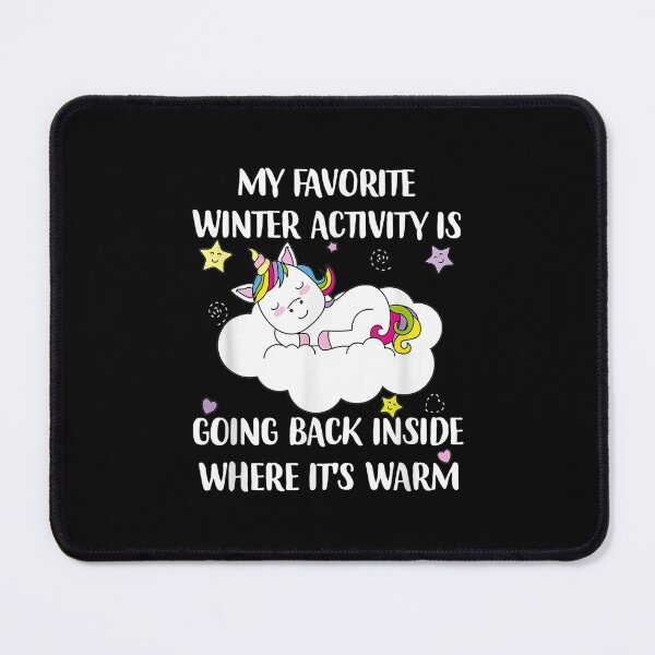 Item preview, my favorite winter activity is going back inside unicorn designed and sold by theDlab.