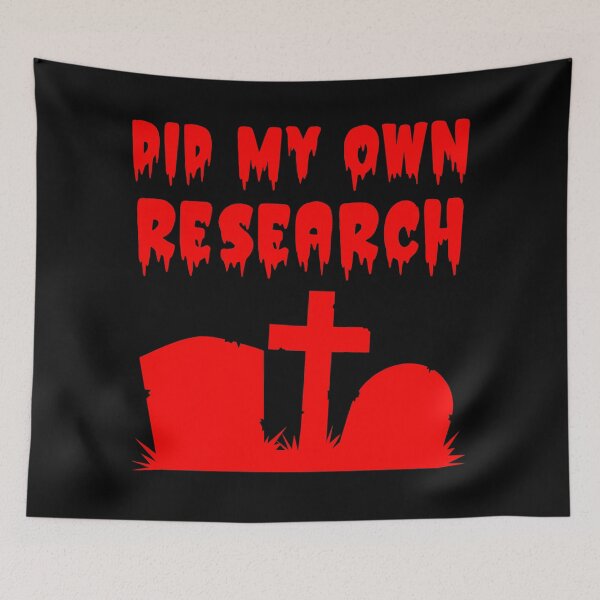 Item preview, Did My Own Research Dead Graves designed and sold by WPahat.