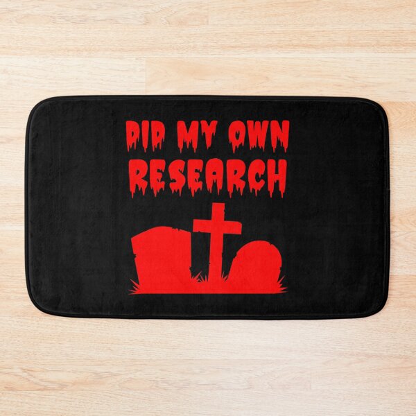 Item preview, Did My Own Research Dead Graves designed and sold by WPahat.