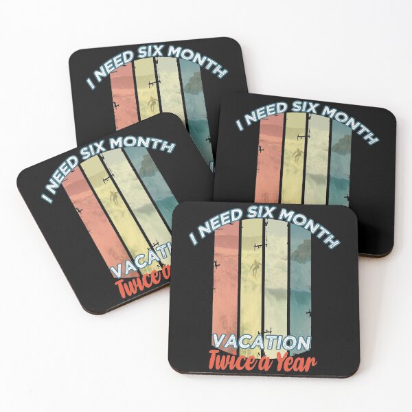 Item preview, I need six month vacation twice a year Funny gift idea Vintage vaccation vibes surf gift idea designed and sold by justbejoker.