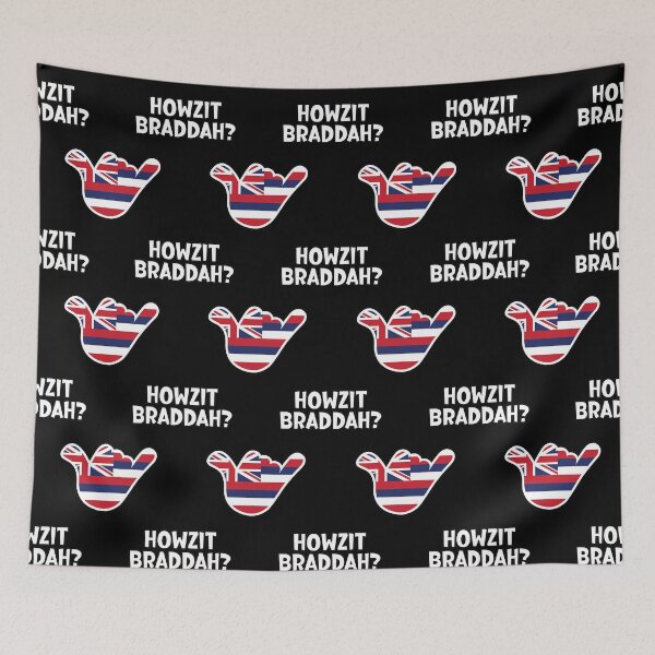 Item preview, Howzit Braddah? Hawaiian greeting and shaka sign with the flag of Hawaii placed inside designed and sold by robimerch.