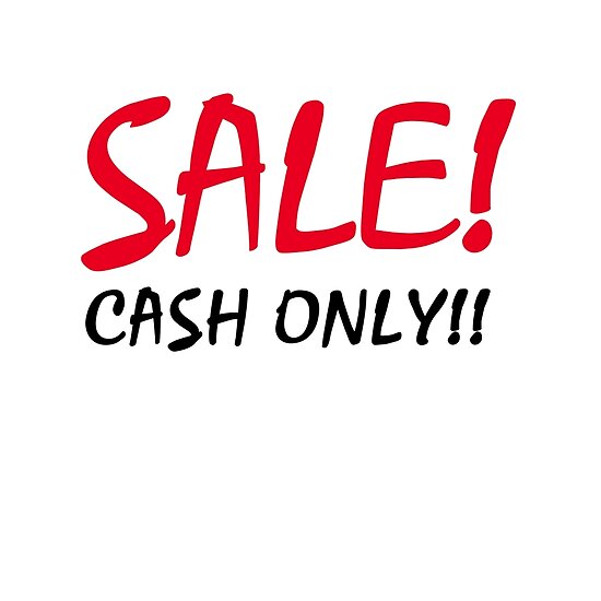Sale! Cash Only!! Posters by PollysCracker Redbubble