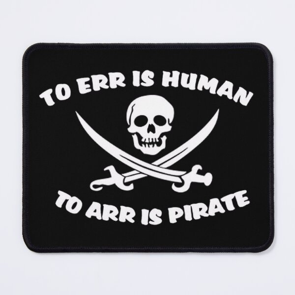 Item preview, To Arr is Pirate designed and sold by Cursed-Creative.