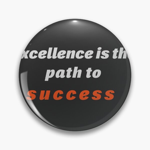 Item preview, Excellence is the path to success designed and sold by redaisaac.