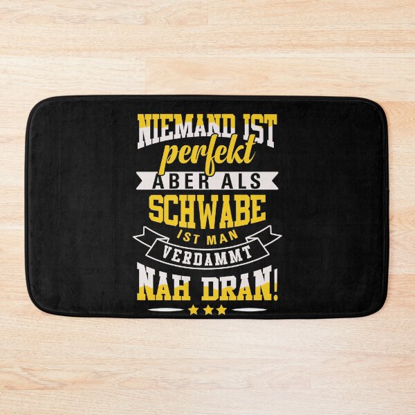 Item preview, Nobody Is Perfect - Swabian designed and sold by Schwaben Designs.