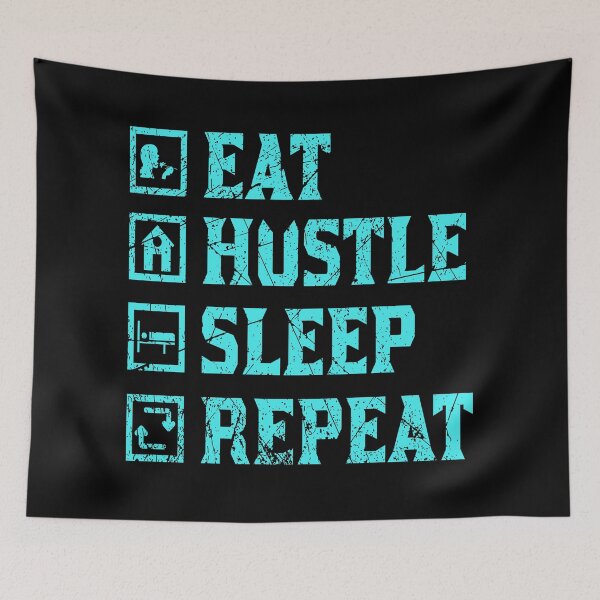 Item preview, Eat hustle sleep repeat Entrepreneur definition entrepreneurship quote motivation designed and sold by Apoorv Choudhary.
