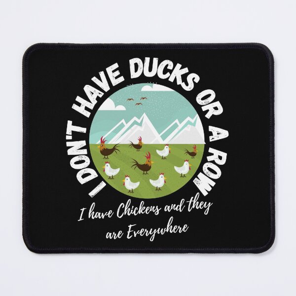 Item preview, I don't have d have ducks! designed and sold by Little Foot Farm Merch Shop.