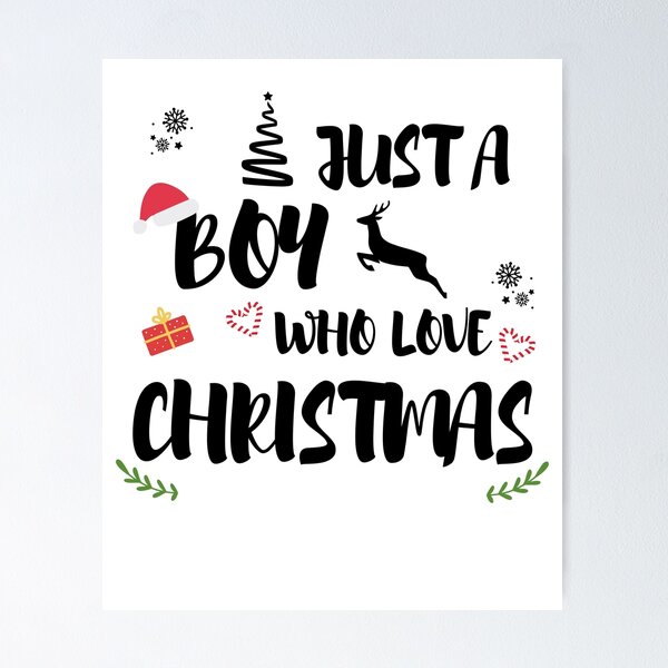 Item preview, Just A Boy Who Loves Christmas designed and sold by imaneless.