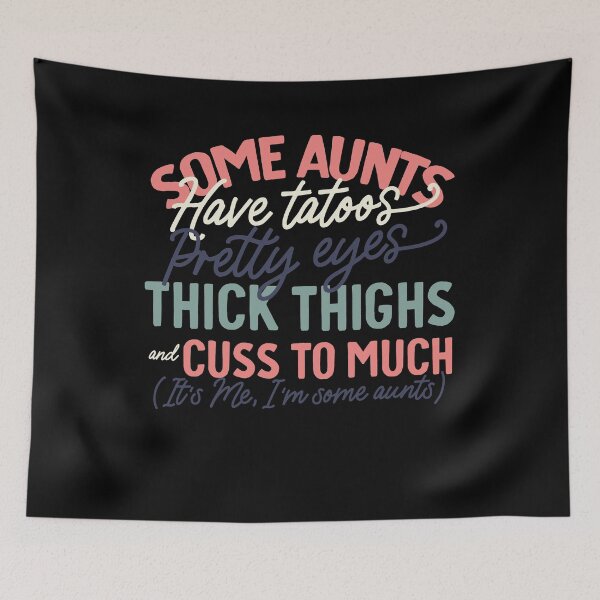 Item preview, Best Cool Tia Aunt Auntie Some Aunts have tatoos  gag gift  designed and sold by SwankyFine.