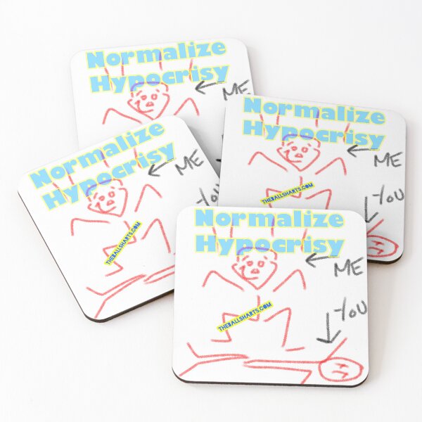 Item preview, Normalize hypocrisy  designed and sold by Ballsharts1.