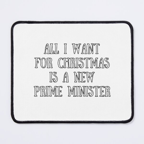 Item preview, All I Want For Christmas Is A New Prime Minister designed and sold by bantershirts.