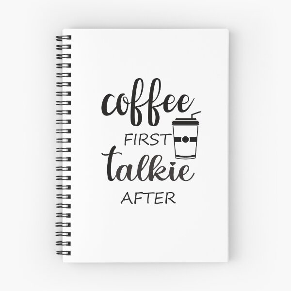 Item preview, Coffee First Talkie After Funny Coffee Saying designed and sold by MimsTees.